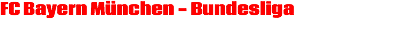 FC Bayern München - Bundesliga